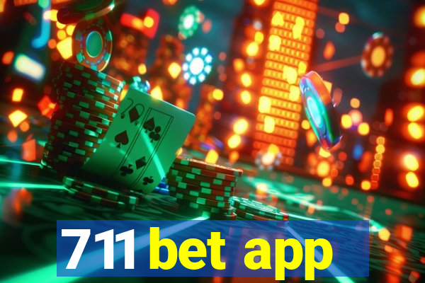 711 bet app